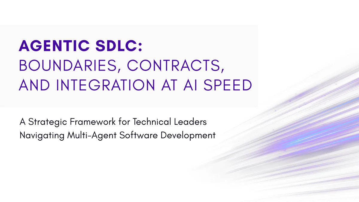 Agentic SDLC: Boundaries, Contracts, and Integration at AI Speed cover